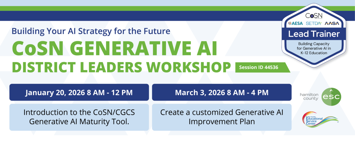CoSN Generative AI District Leaders Workshop: Building Your AI Strategy for the Future - 1/20/2026